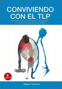 Conviviendo con el TLP - Miguel Olivares